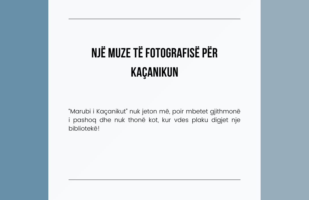 Një muze të fotografisë për Kaçanikun